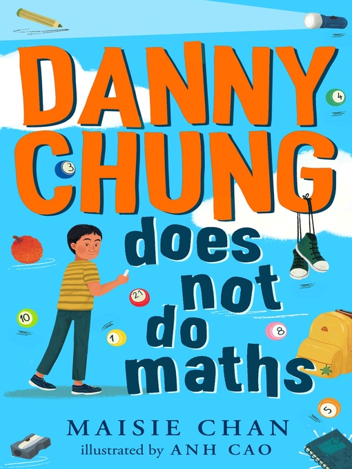 Maisie Chan创作的Danny Chung Does Not Do Maths作品的详细信息 - 可供借阅